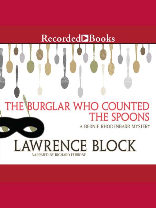Title details for The Burglar Who Counted the Spoons by Lawrence Block - Available